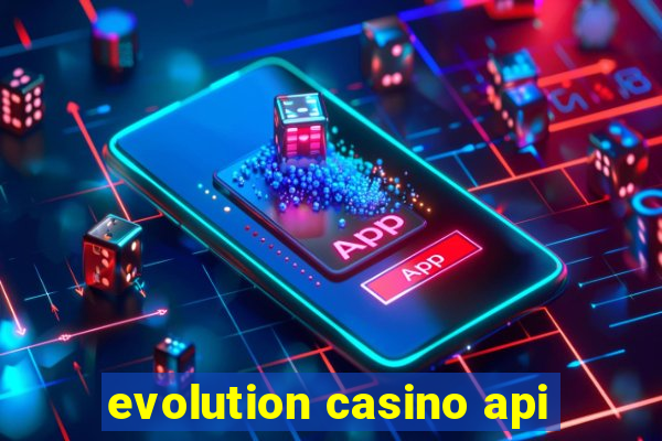 evolution casino api